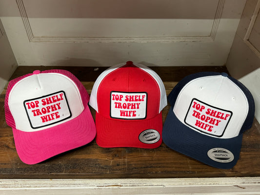 Top Shelf Trophy Wife Hat