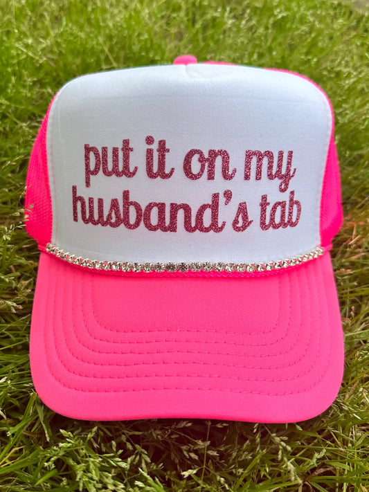 Put It On My Husband's Tab Trucker Hat