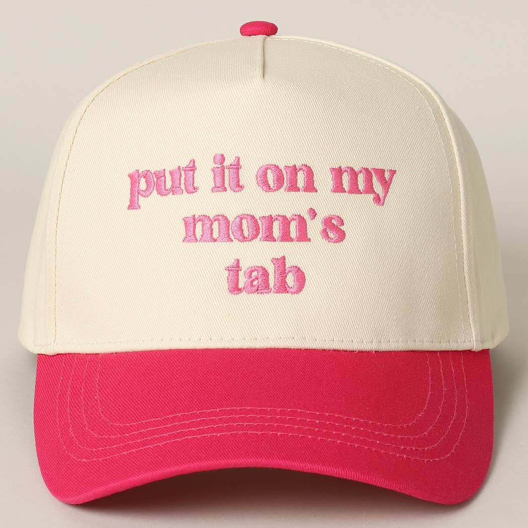 Put It On My Mom's Tab Embroidery Two-Tone Hat