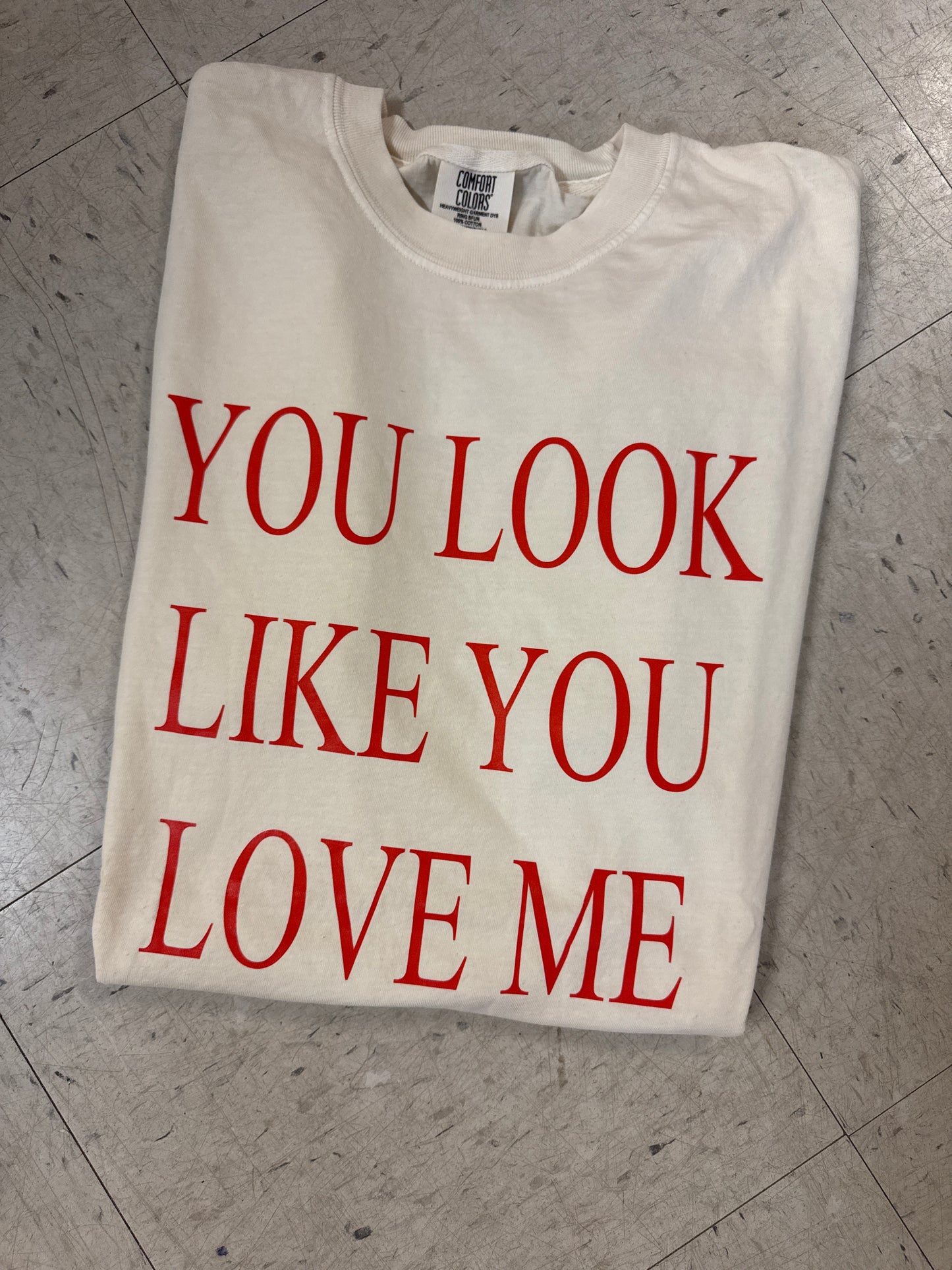 You Look Like You Love Me Graphic Tee - Ivory