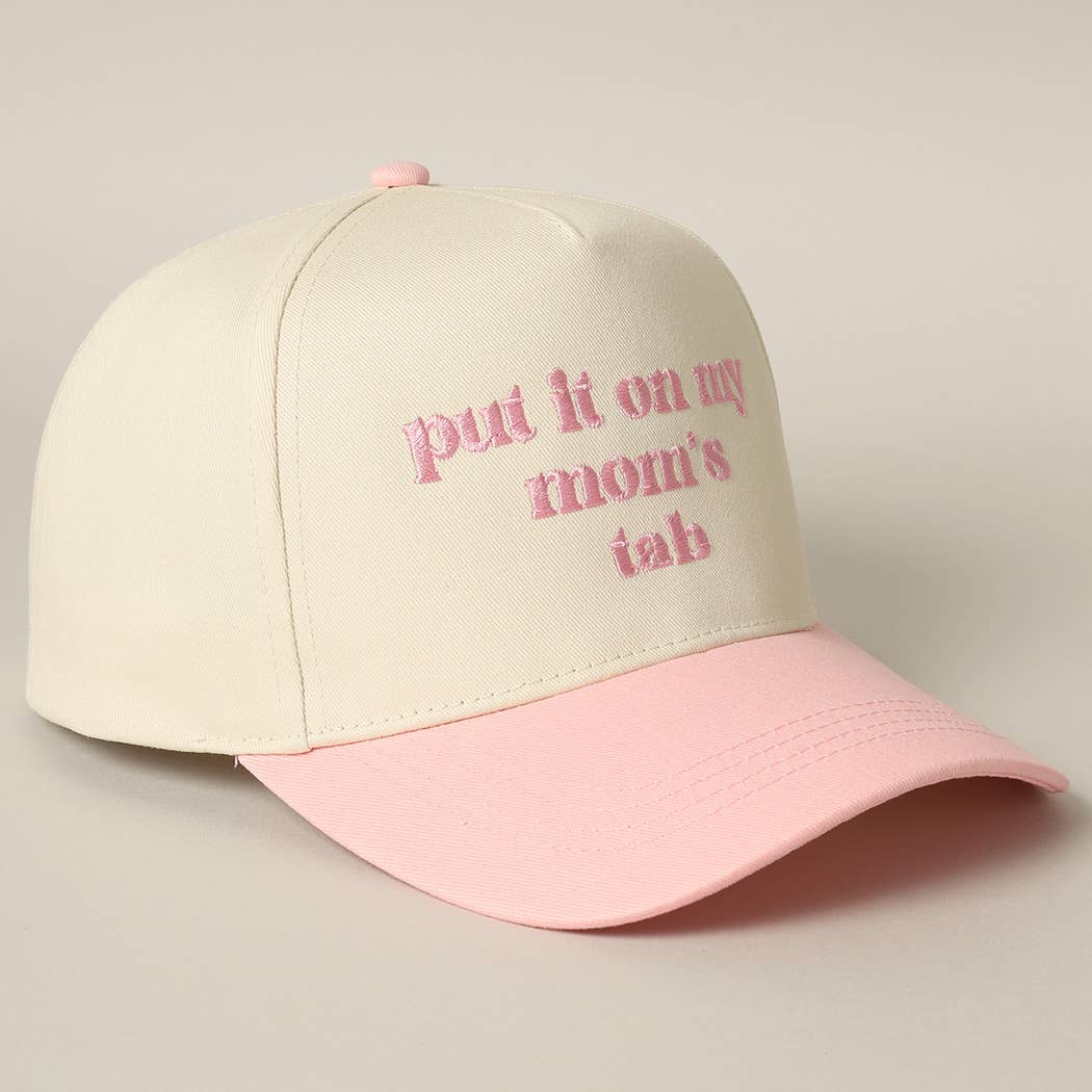 Put It On My Mom's Tab Embroidery Two-Tone Hat