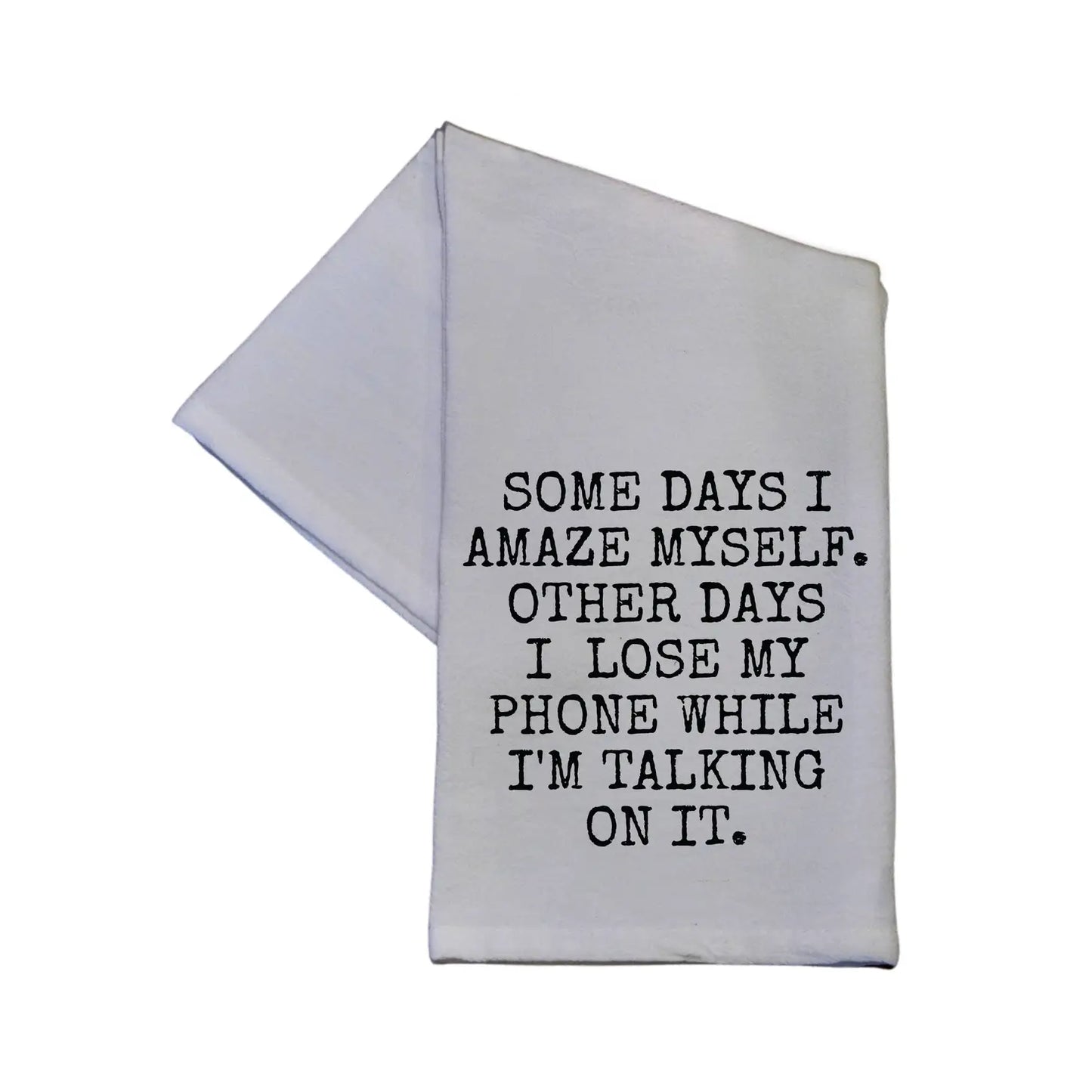 Some Days I Amaze Myself Hand Towel