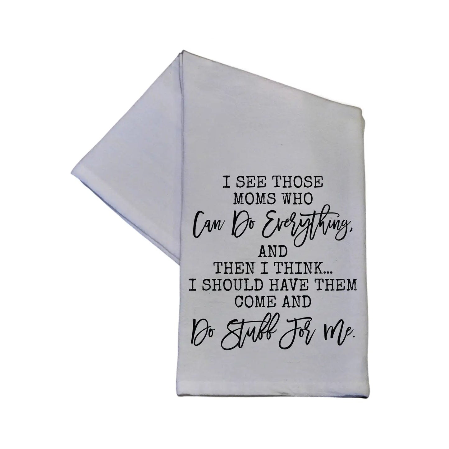 Moms Who Can Do Everything Hand Towel