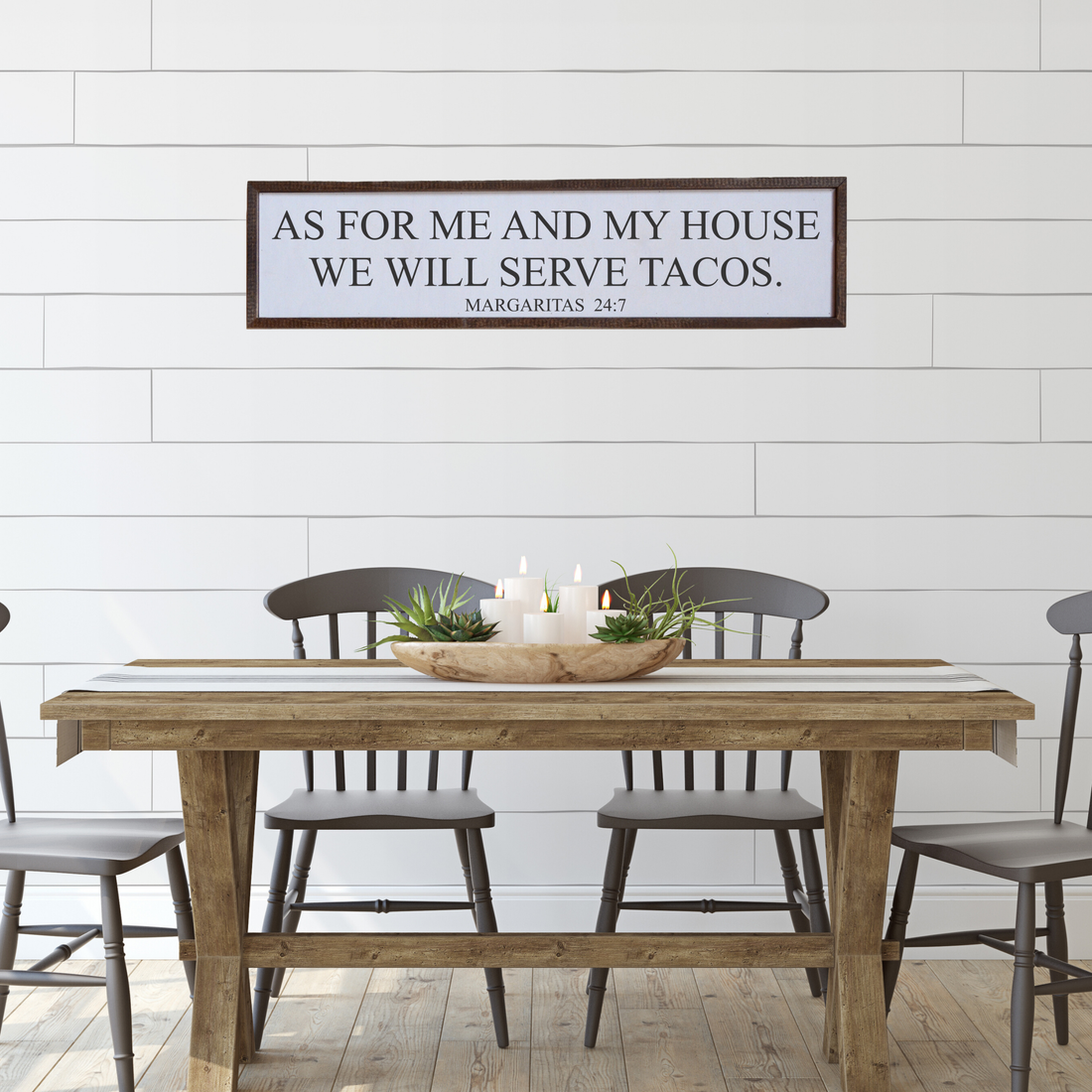 As For Me And My House We Will Eat Tacos Sign