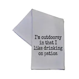 I'm Outdoorsy I Like Drinking On Patios Hand Towel