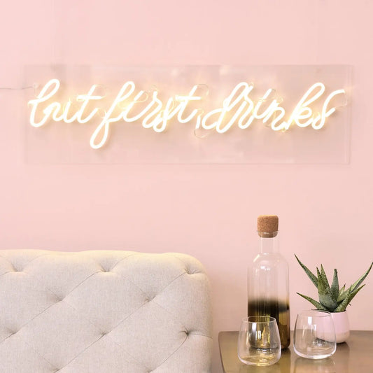 Sign Light Up But First Drinks