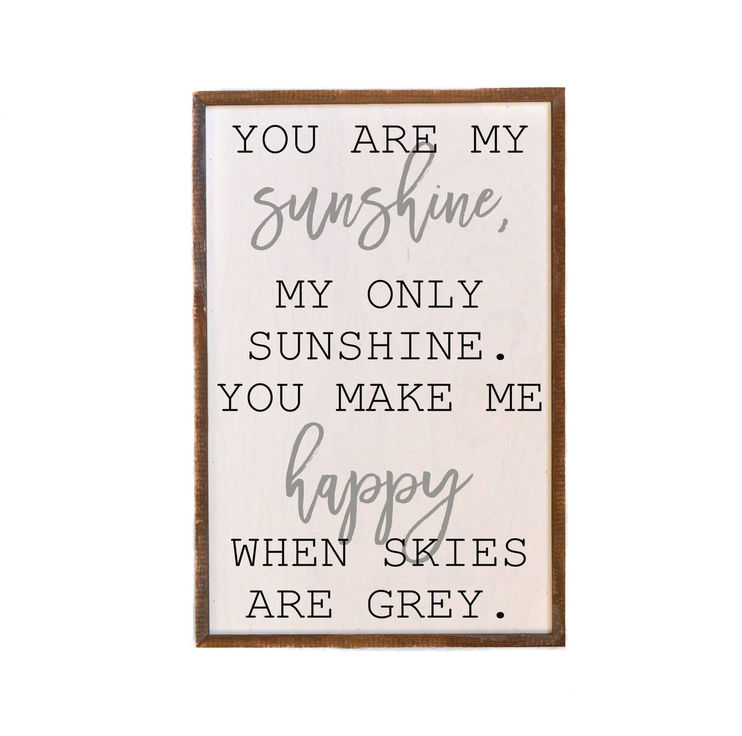You Are My Sunshine Wood Sign