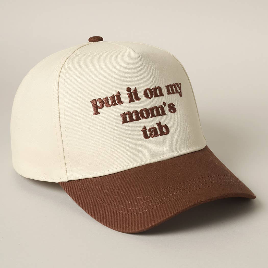 Put It On My Mom's Tab Embroidery Two-Tone Hat