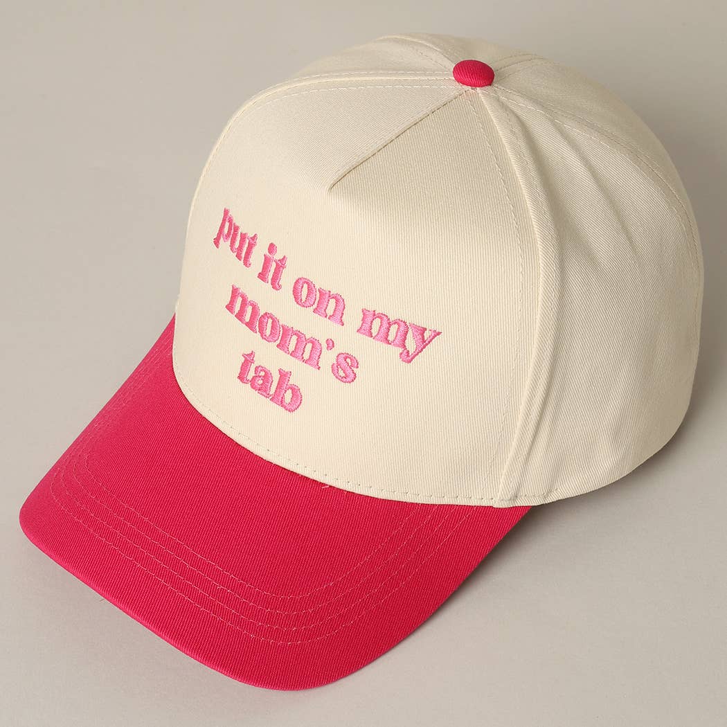 Put It On My Mom's Tab Embroidery Two-Tone Hat