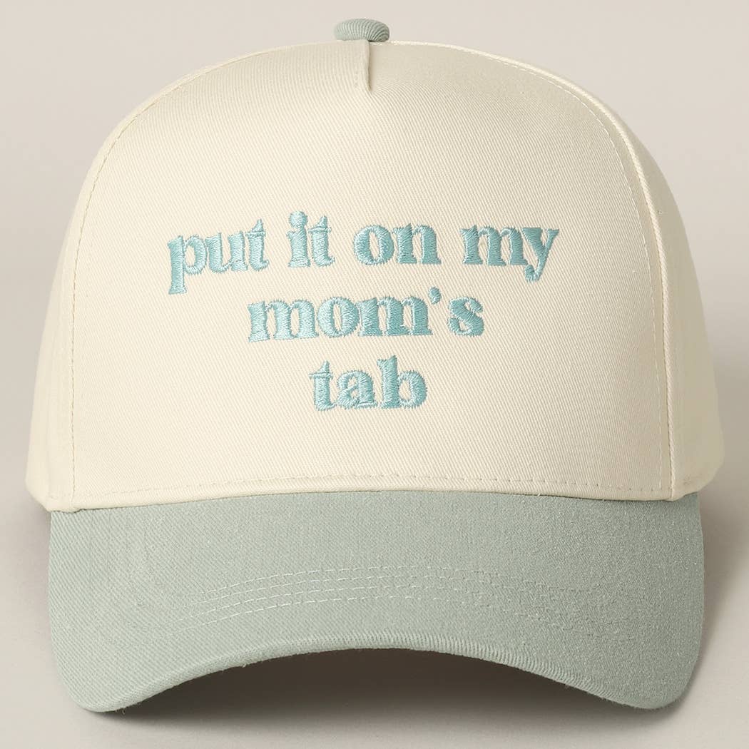 Put It On My Mom's Tab Embroidery Two-Tone Hat