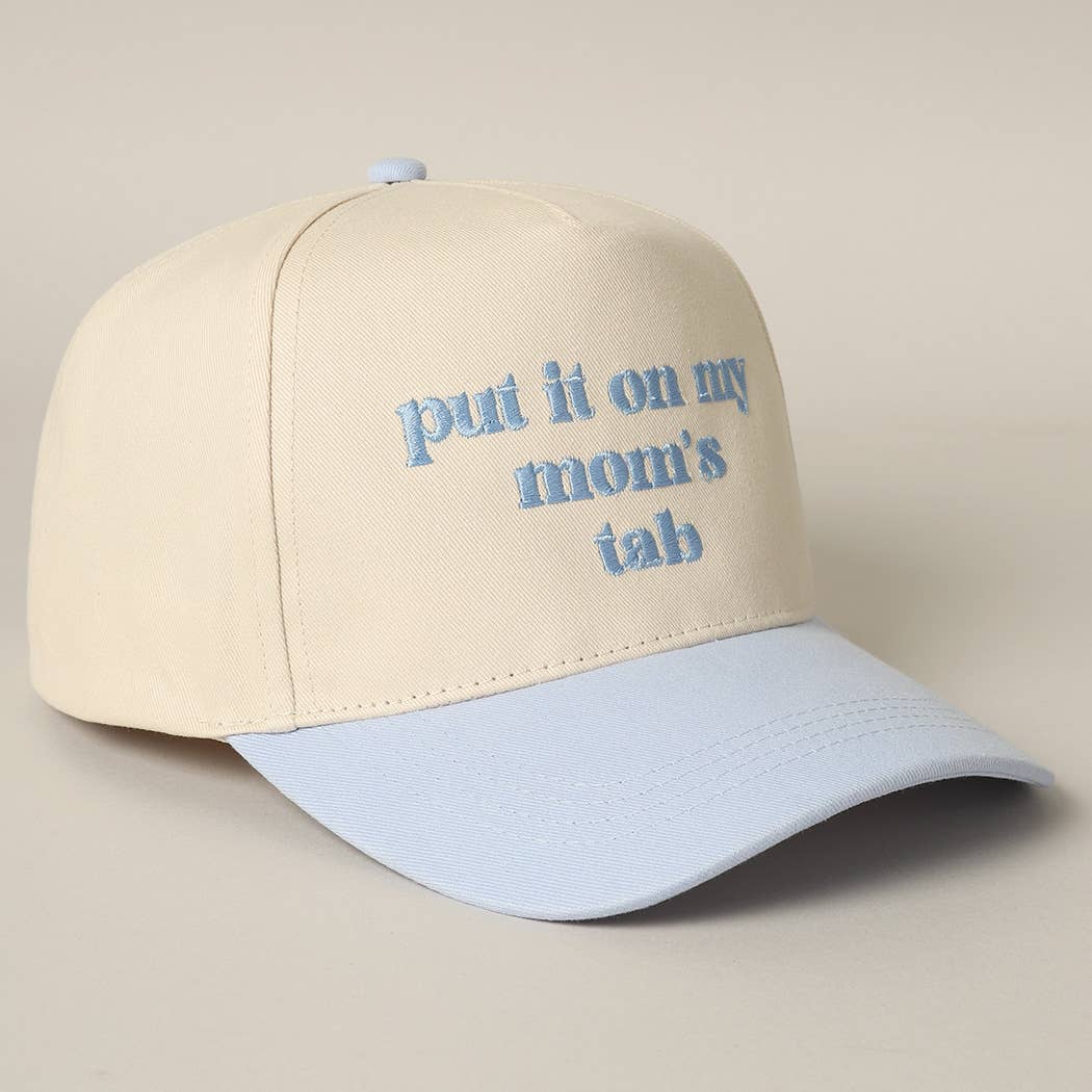 Put It On My Mom's Tab Embroidery Two-Tone Hat