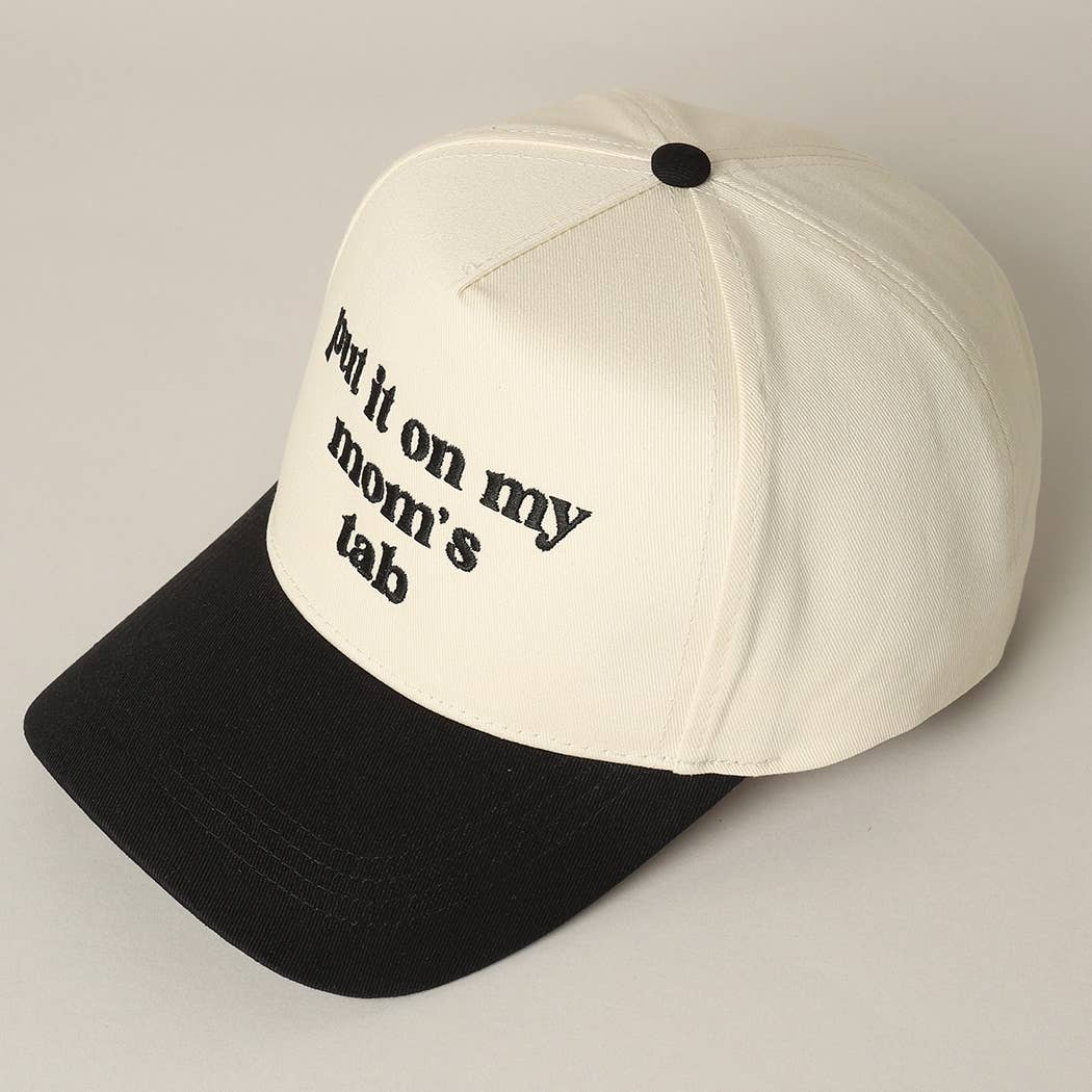 Put It On My Mom's Tab Embroidery Two-Tone Hat
