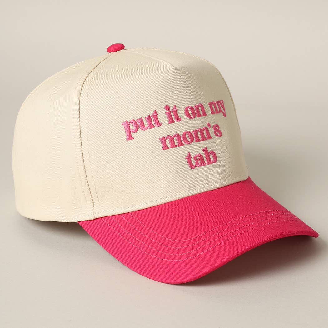 Put It On My Mom's Tab Embroidery Two-Tone Hat