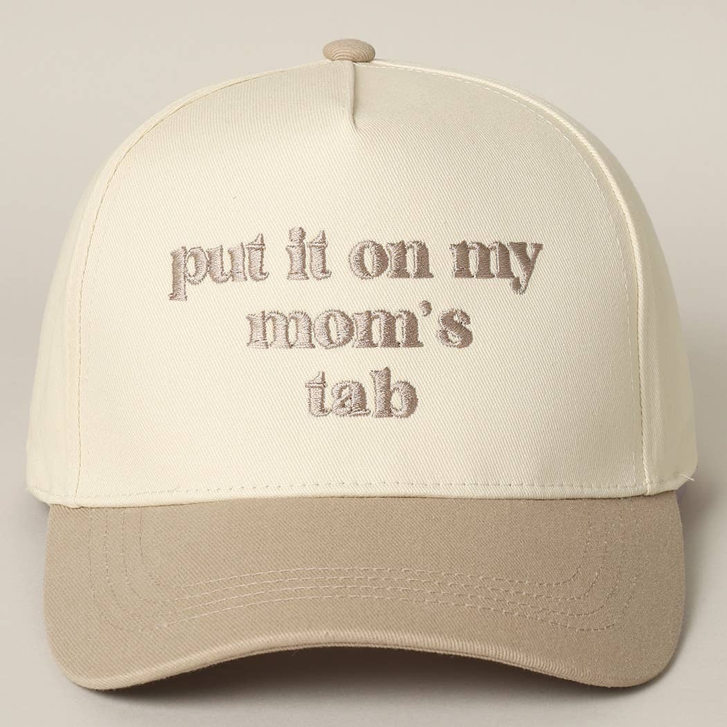 Put It On My Mom's Tab Embroidery Two-Tone Hat