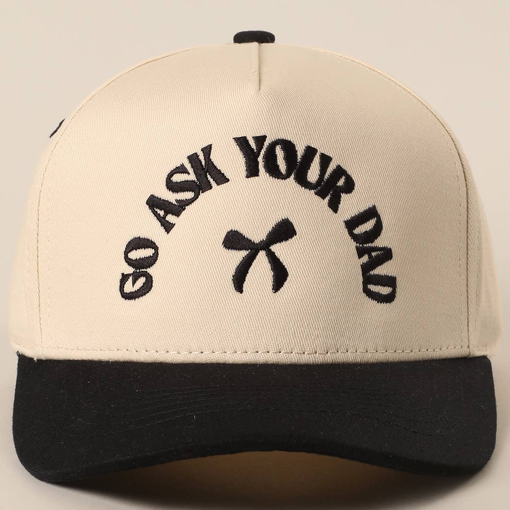 GO ASK YOUR DAD Embroidery Baseball Cap