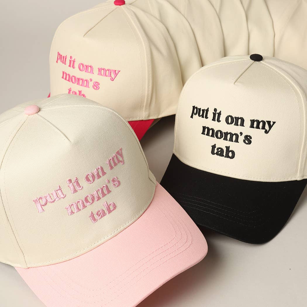 Put It On My Mom's Tab Embroidery Two-Tone Hat