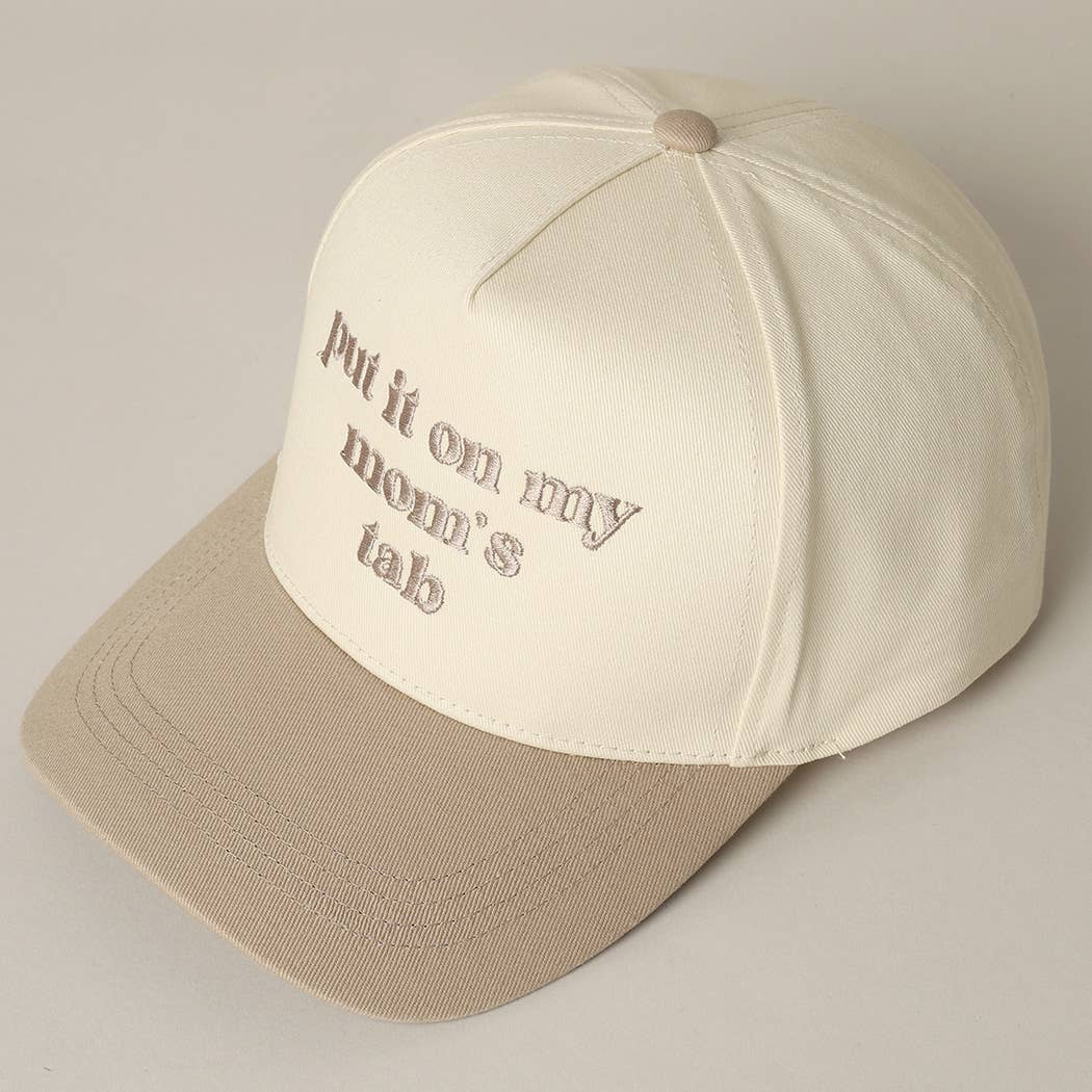 Put It On My Mom's Tab Embroidery Two-Tone Hat