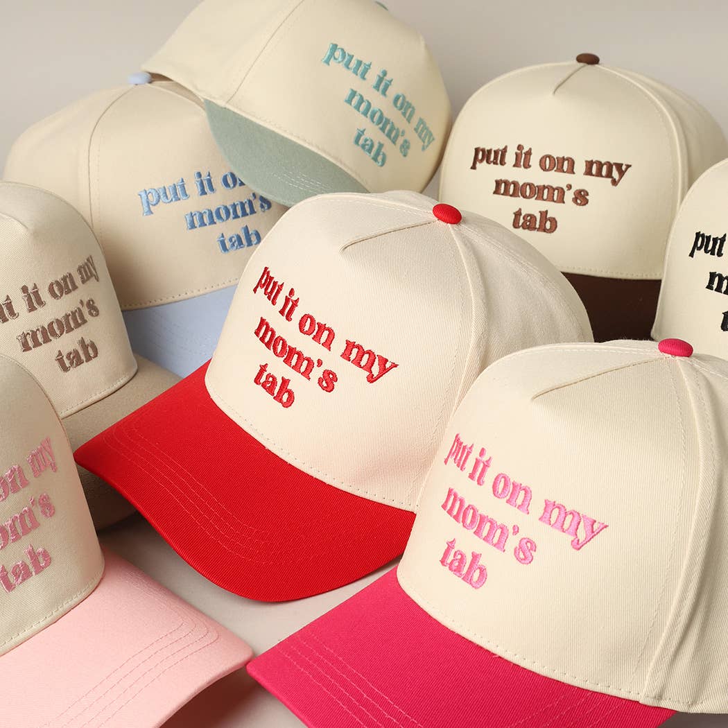 Put It On My Mom's Tab Embroidery Two-Tone Hat