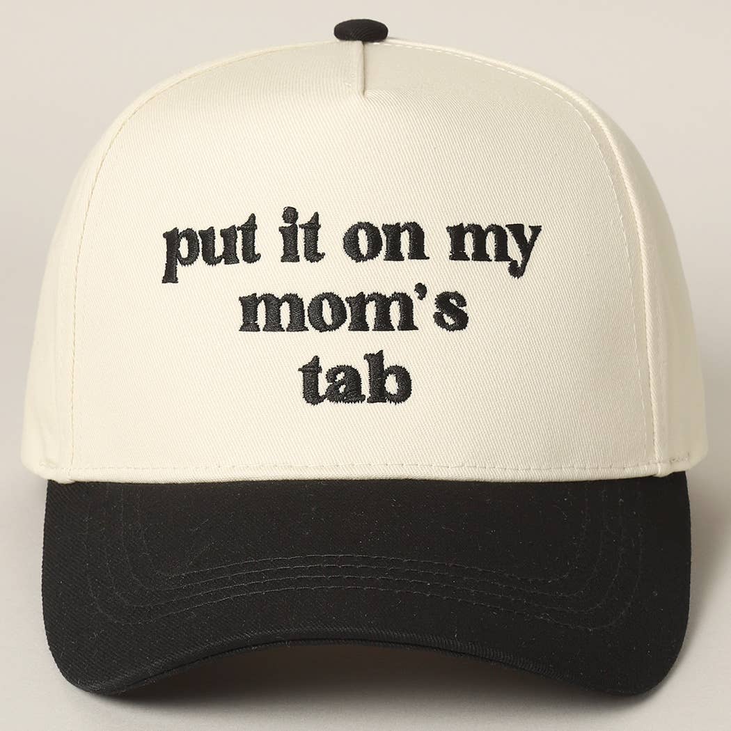 Put It On My Mom's Tab Embroidery Two-Tone Hat
