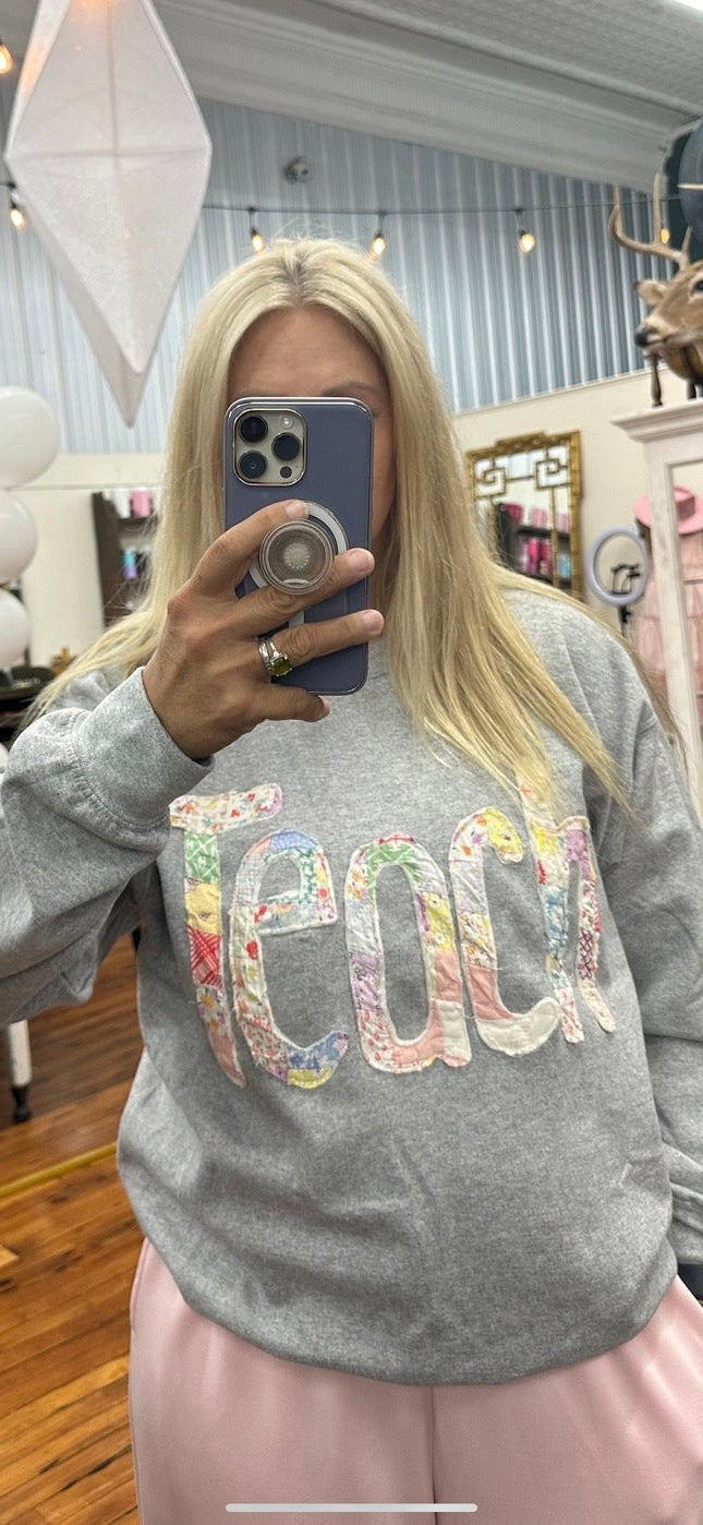 Quilted TEACH Sweatshirt