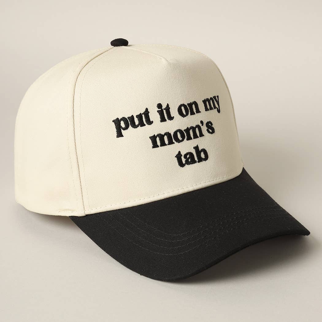 Put It On My Mom's Tab Embroidery Two-Tone Hat