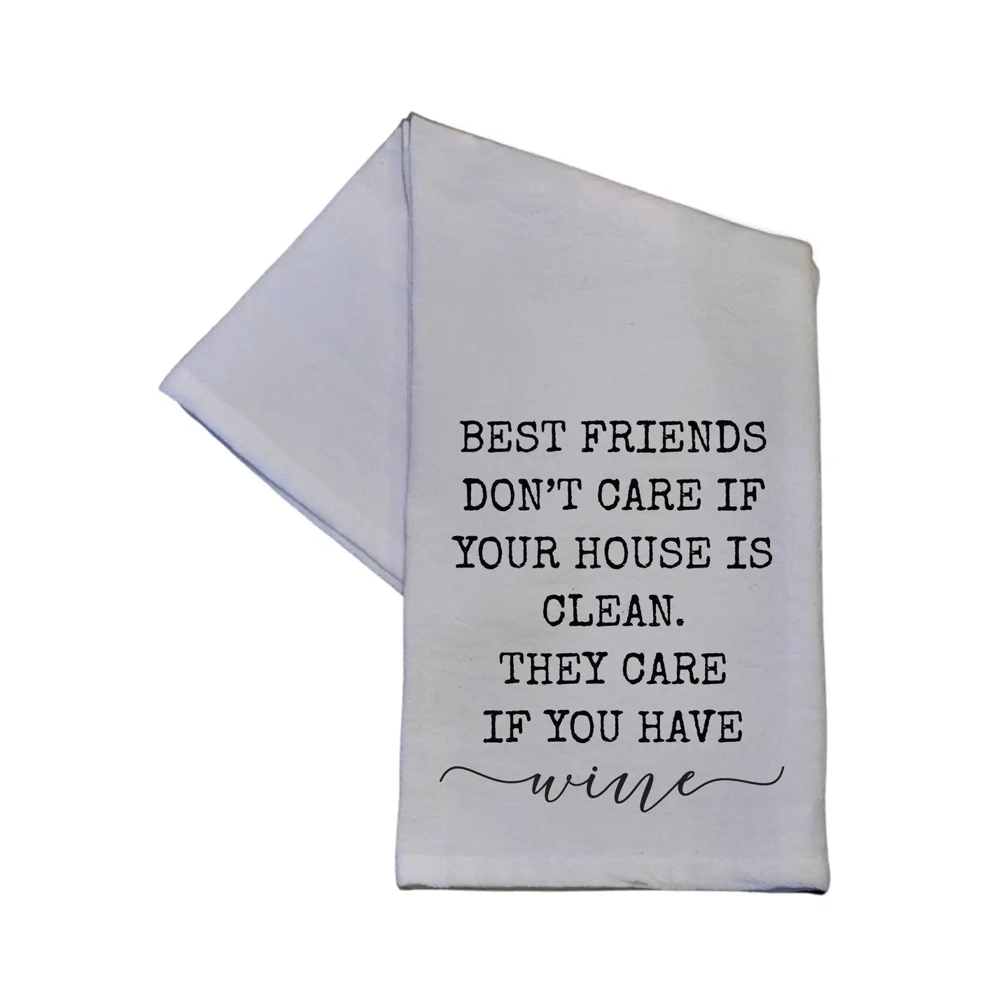 Best Friends Don't Care Tea Towel