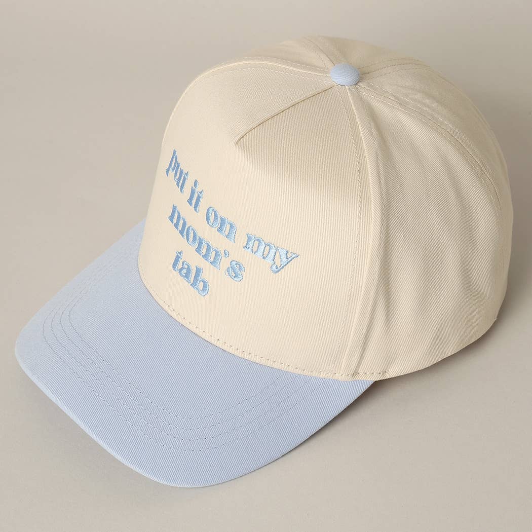 Put It On My Mom's Tab Embroidery Two-Tone Hat