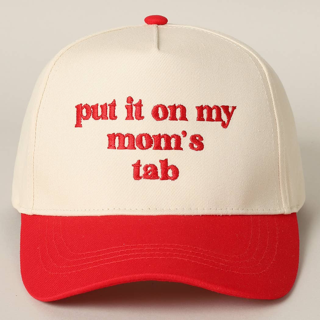 Put It On My Mom's Tab Embroidery Two-Tone Hat