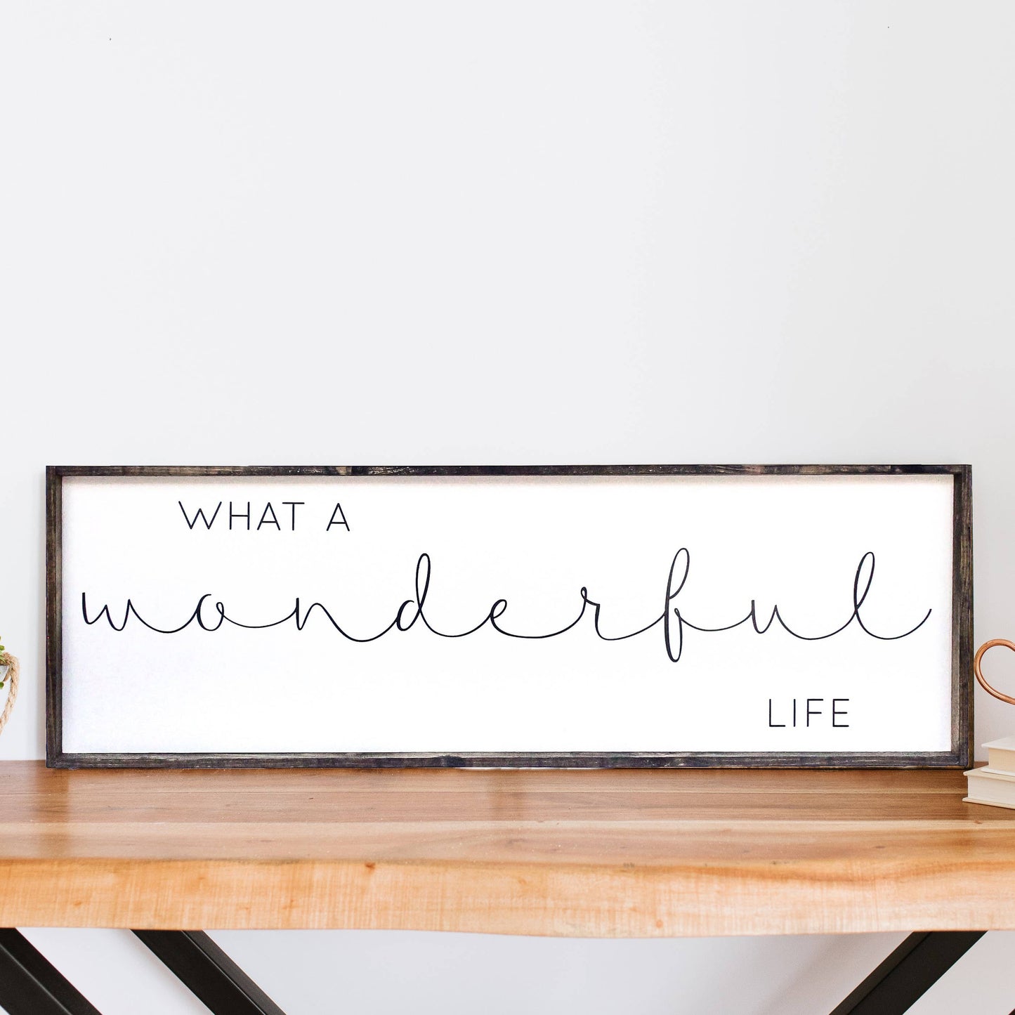 What A Wonderful Life Wood Sign
