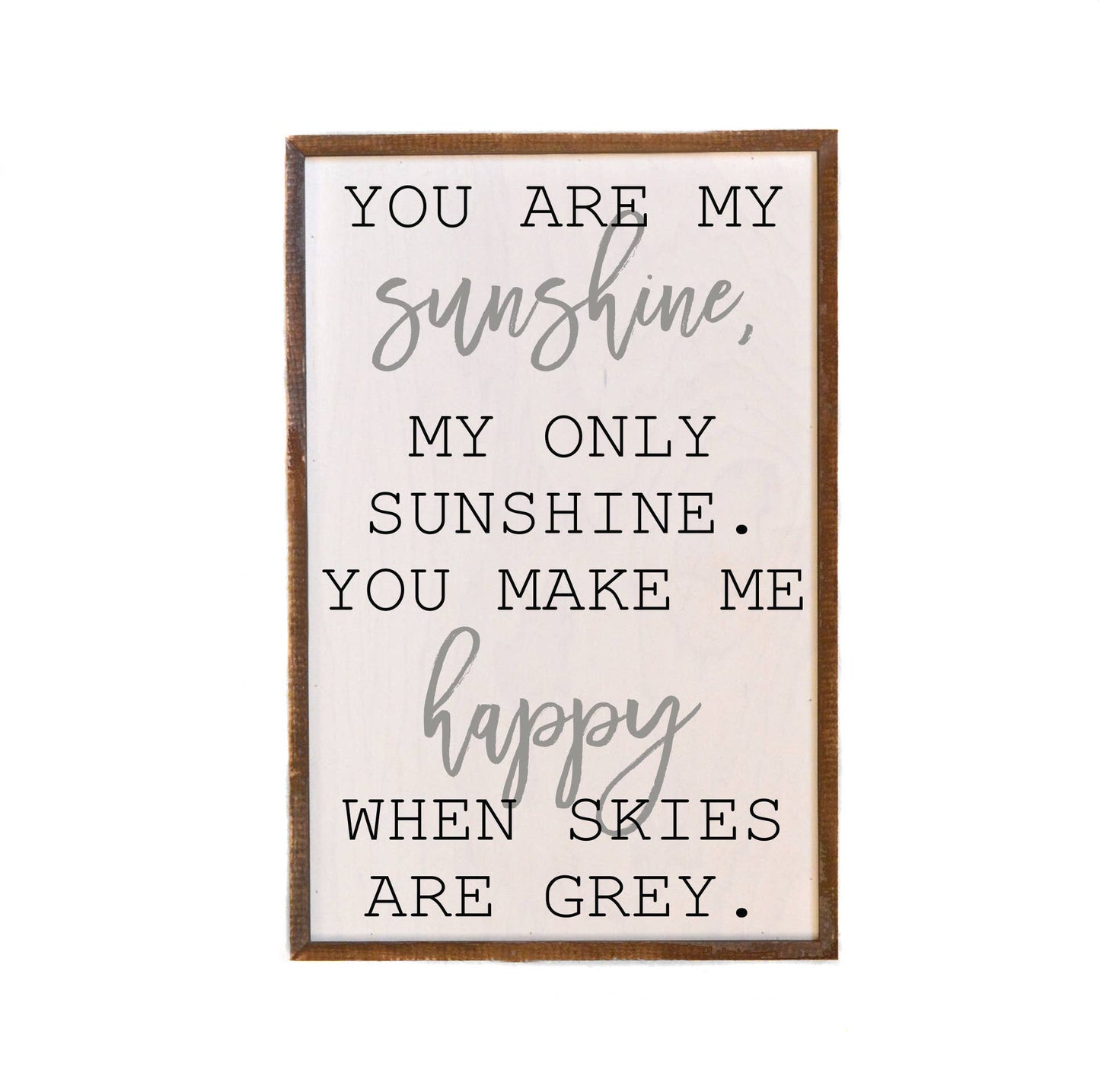 You Are My Sunshine Wood Sign