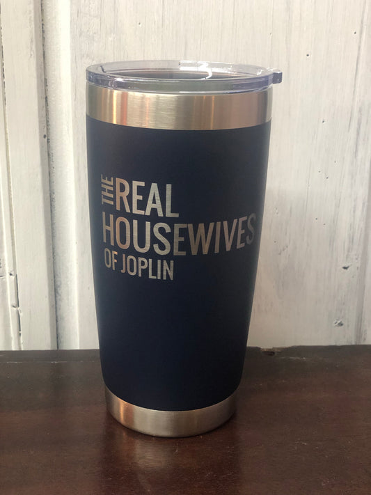 The Real Housewives of Joplin 20 oz. Tumbler - Navy