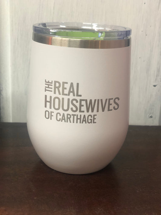 The Real Housewives of Carthage 12 oz. Wine Tumbler - White